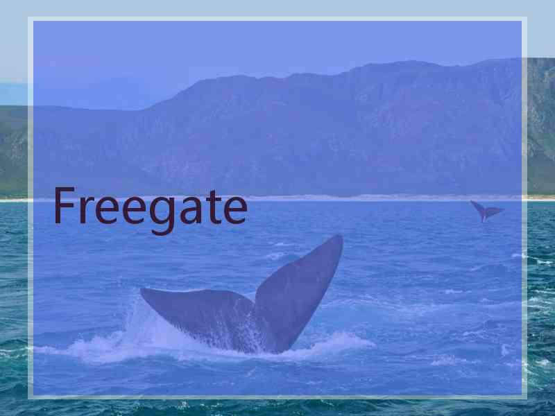 Freegate