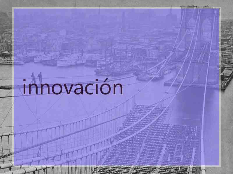 innovación