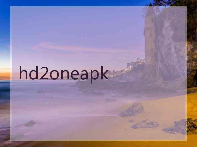 hd2oneapk