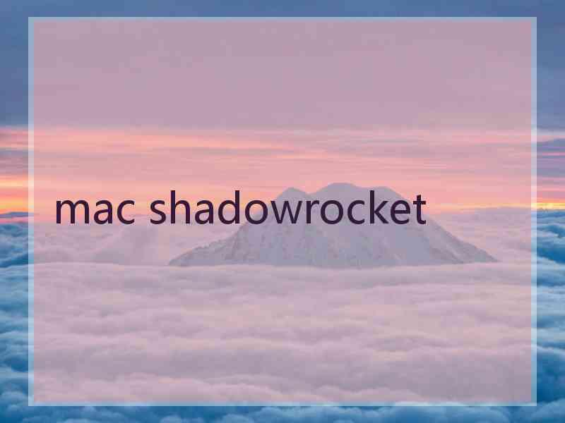 mac shadowrocket