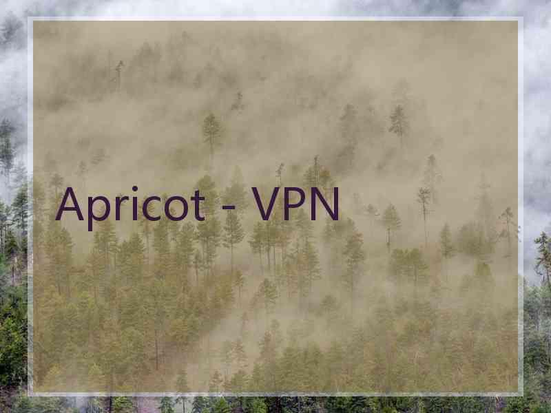 Apricot - VPN