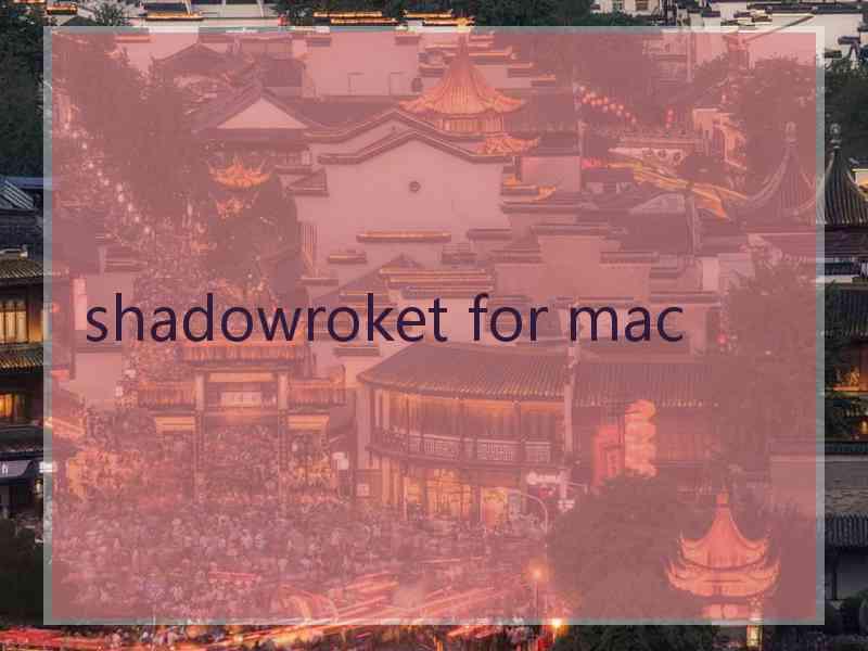 shadowroket for mac